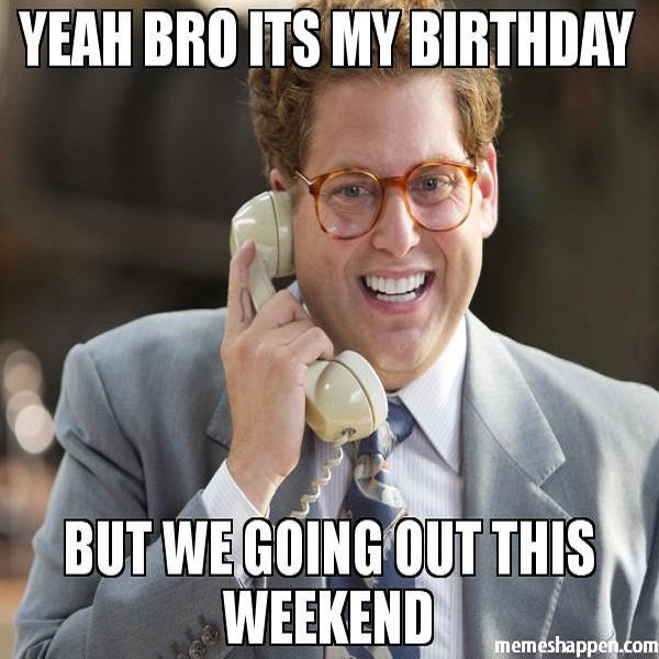 Funny Happy Birthday Brother Meme - 2HappyBirthday