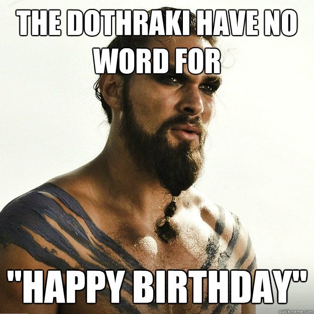 dothraki games thrones birthday