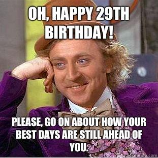 Happy 29th Birthday Meme