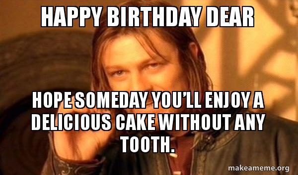 happy-birthday-cake-without-tooth-funny-meme