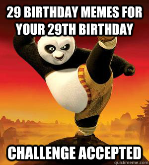 29th Happy Birthday Meme - 2HappyBirthday