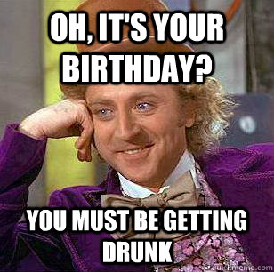 drunk birthday meme