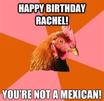 happy_birthday_your_not_mexican