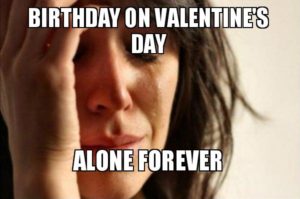 Birthday on Valentine’s Day Funny Memes & Wishes 2024 - 2HappyBirthday